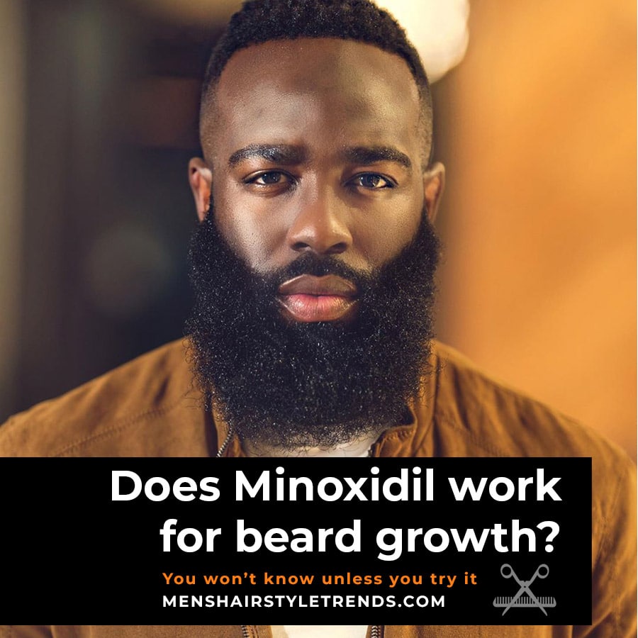 Minoxidil For Beard Growth: You Before You Try